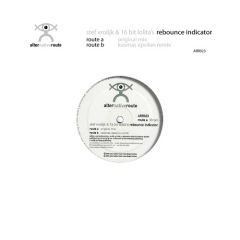 Stef Vrolijk & 16 Bit Lolita's - Stef Vrolijk & 16 Bit Lolita's - Rebounce Indicator - Alternative Route Recordings
