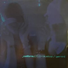 Calibre - Calibre - Bluetop / Gemini - Innerground
