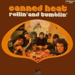 Canned Heat - Canned Heat - Rollin' And Tumblin' - Sunset Records