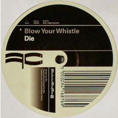 DJ Die - DJ Die - Blow Your Whistle / My Bad - Full Cycle