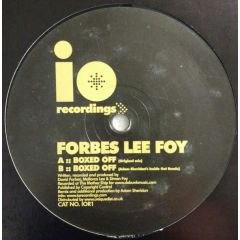 Forbes Lee Foy - Forbes Lee Foy - Boxed Off - Io Recordings 1