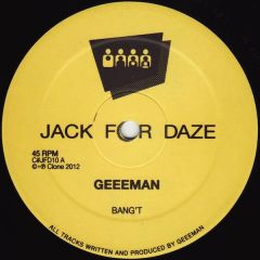 Geeeman - Geeeman - Bang't / Fire Extinguisher - Clone Jack For Daze