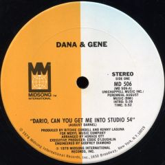 Dana & Gene - Dana & Gene - Dario, Can You Get Me Into Studio 54 - Midsong International