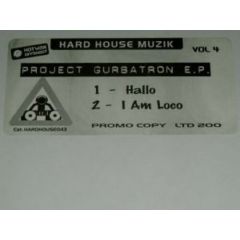 Hard House Muzik - Hard House Muzik - Project Gurbatron EP (Vol 4) - Hardhouse