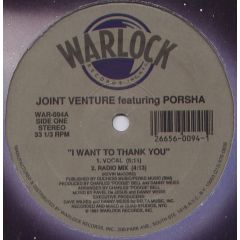 Joint Venture Ft Porsha - Joint Venture Ft Porsha - I Want To Thank You - Warlock