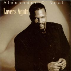 Alexander O'Neal - Alexander O'Neal - Lovers Again - Premier