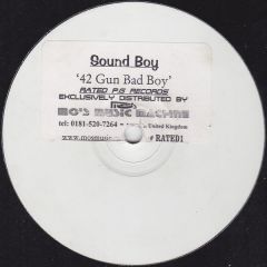 Sound Boy - Sound Boy - 42 Gun Bad Boy - Rated Pg Records