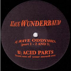 Klaus Wunderbaum - Klaus Wunderbaum - Rave Oddyssey (Part 1-2 And 3) - Rave Your Mummy Recording Sound