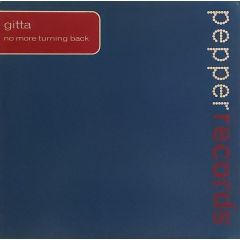 Gitta - Gitta - No More Turning Back - Pepper Records