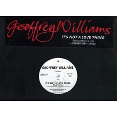 Geoffrey Williams - Geoffrey Williams - It's Not A Love Thing - EMI