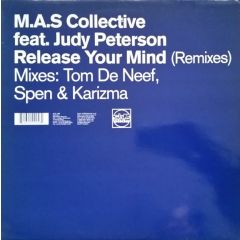 M.A.S Collective Ft J Peterson - M.A.S Collective Ft J Peterson - Release Your Mind (Remixes Pt1) - Slip 'N' Slide