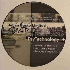 Johan Bacto - Johan Bacto - Psy Technology EP - Johan Bacto Ltd 2