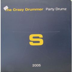 The Crazy Drummer - The Crazy Drummer - Party Drumz (The Remixes) - Superstar