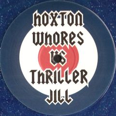 Hoxton Whores Vs Thriller Jill - Hoxton Whores Vs Thriller Jill - Trust The Feeling (Blue Vinyl) - Hoxton Whores 