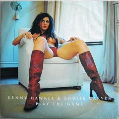 Kenny Hawkes & Louise Carver - Kenny Hawkes & Louise Carver - Play The Game - MFF