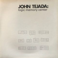 John Tejada - John Tejada - Logic Memory Center - Plug Research