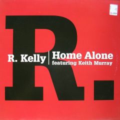 R. Kelly Featuring Keith Murray - R. Kelly Featuring Keith Murray - Home Alone - Jive