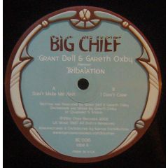 Grant Dell & Gareth Oxby Pres. - Grant Dell & Gareth Oxby Pres. - Tribalation - Big Chief 