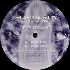 Smokin Cheeba - Smokin Cheeba - Friday - Slamina Bud