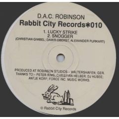 D.A.C. Robinson - D.A.C. Robinson - Lucky Strike / Snogger - Rabbit City Records