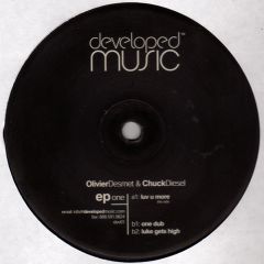 Oliver Desmet & Chuck Diesel - Oliver Desmet & Chuck Diesel - EP One - Developed 1