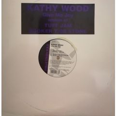 Kathy Wood - Kathy Wood - Give Me Joy - Phuture Trax