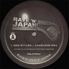 Dog Styles / Buzzmasta - Dog Styles / Buzzmasta - Charlene DNA / Music Be Allright - Ravin Beats Japan