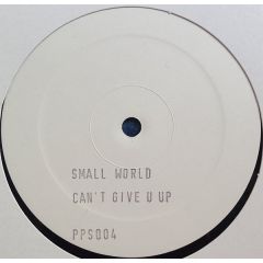 Small World - Small World - Can't Give You Up (Remix) - Portent Plus 
