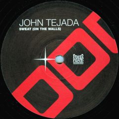 John Tejada - John Tejada - Sweat (On The Walls) - Poker Flat