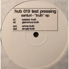 Santuri - Santuri - Truth EP - Hubba Hubba