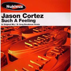 Jason Cortez - Jason Cortez - Such A Feeling - Nukleuz Red