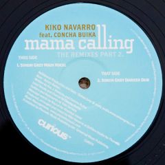 Kiko Navarro Ft Concha Buika - Kiko Navarro Ft Concha Buika - Mama Calling (Part 2) - Curious