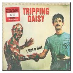 Tripping Daisy - Tripping Daisy - I Got A Girl - Island Records