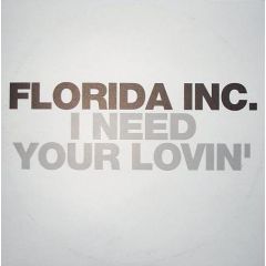 Florida Inc - Florida Inc - I Need Your Loving - Digidance