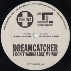 Dreamcatcher - Dreamcatcher - I Don't Wanna Lose My Way - Positiva