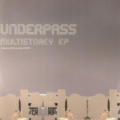 Underpass - Underpass - Multistorey EP - Urban Planning Records 1