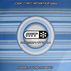 Darren Shambhala - Darren Shambhala - Feel The Magic - Mission Traxx