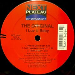 The Original - The Original - I Luv U Baby - Next Plateau