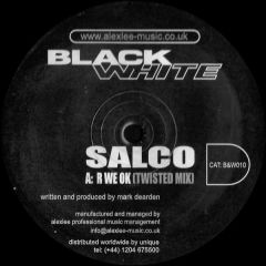 Salco - Salco - R We Ok - Black & White