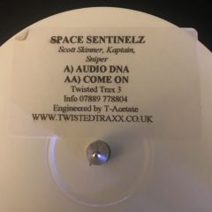 Space Sentinelz - Space Sentinelz - Audio Dna - Twisted Traxx