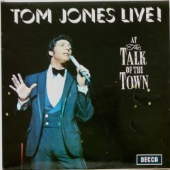 Tom Jones - Tom Jones - Tom Jones Live! At The Talk Of The Town - Decca