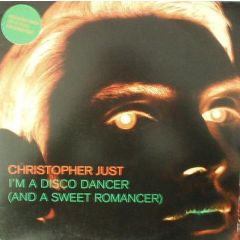 Christopher Just - Christopher Just - I'm A Disco Dancer (And A Sweet Romancer) - XL Recordings