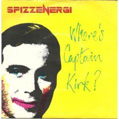 Spizzenergi - Spizzenergi - Where's Captain Kirk? - Rough Trade