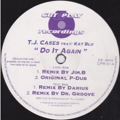 Tj Cases Feat Kat Blu - Tj Cases Feat Kat Blu - Do It Again (Remixes) - Cut & Play