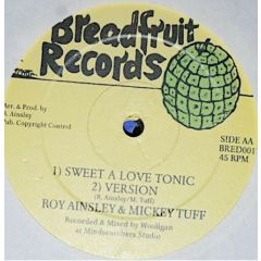 Roy Ainsley Ft Alas Bread Back Roy Ainsley & Mic - Roy Ainsley Ft Alas Bread Back Roy Ainsley & Mic - Original Love Tonic / Sweet A Love Tonic - Breadfruit Records