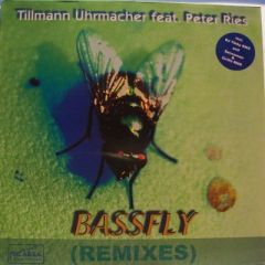 Tillmann Uhrmacher Feat. Peter Ries - Tillmann Uhrmacher Feat. Peter Ries - Bassfly (Remixes) - Fog Area Trance