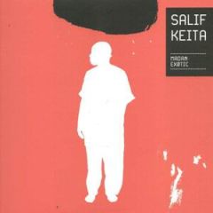Salif Keita - Salif Keita - Madan Exotic - Manifesto