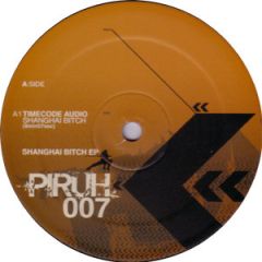 Timecode Audio - Timecode Audio - Shanghai B*tch EP - Piruh