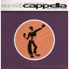Anticappella Featuring MC Fixx It - Anticappella Featuring MC Fixx It - Move Your Body - Media Records