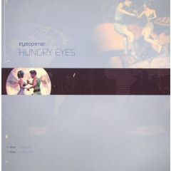 Eyeopener - Eyeopener - Hungry Eyes - All Around The World